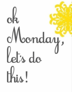 monday-lets-do-this